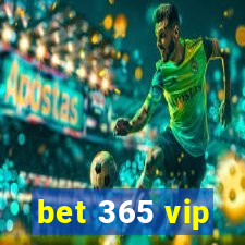 bet 365 vip